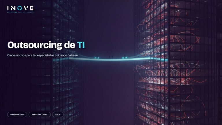 Outsourcing de TI: 5 motivos para contar com um
