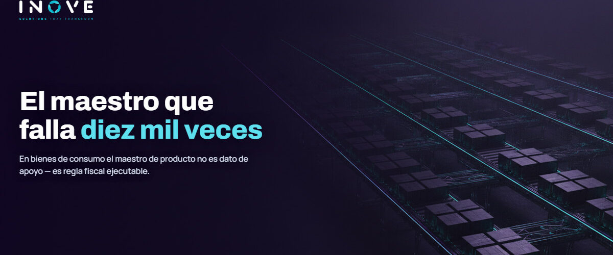 Maestro de producto y factura electronica en volumen: el error que se multiplica