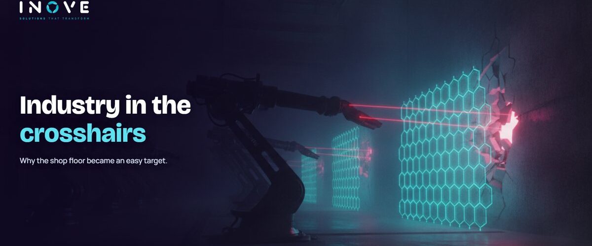 Ransomware: Why Manufacturing Became Hackers’ Top Target