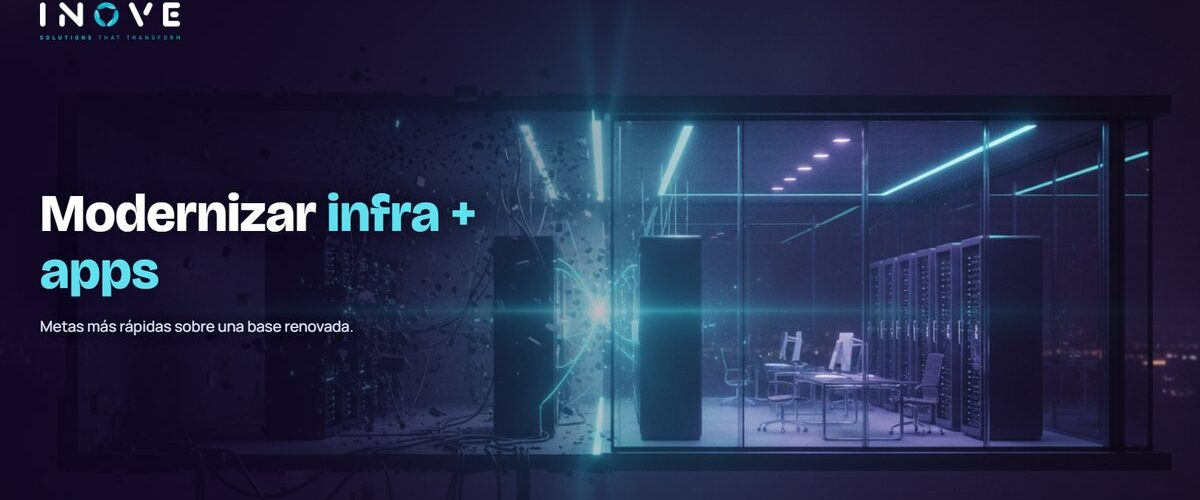 Modernización de infraestructura: acelere metas con seguridad