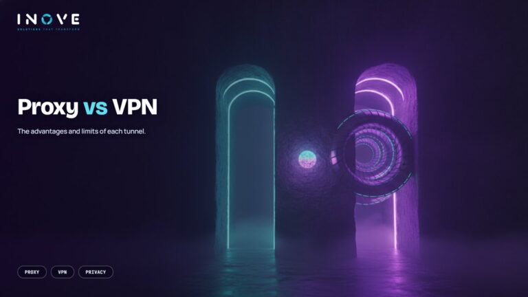 Proxy vs VPN: Differences, Advantages and When to Use Each
