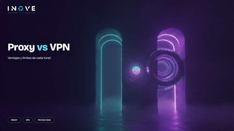 Proxy y VPN: diferencias, ventajas y cuándo usar cada uno