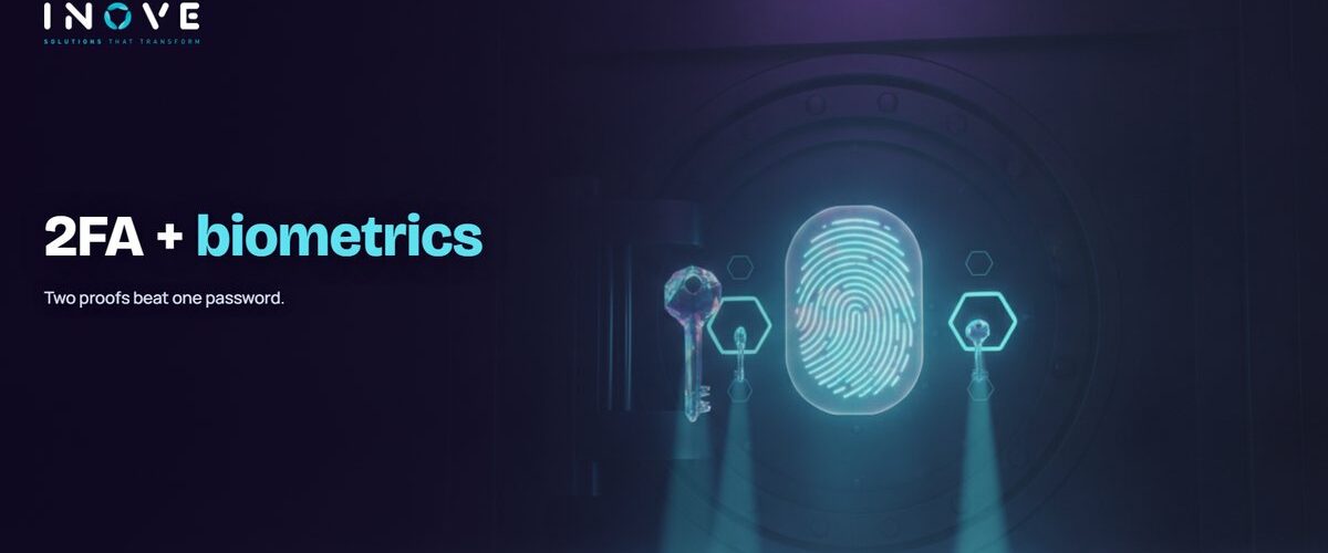 Two-Factor Authentication and Biometrics: Essential Shield
