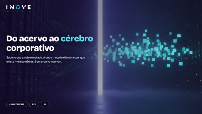Do acervo ao cérebro corporativo: o dado fica, o contexto se cria