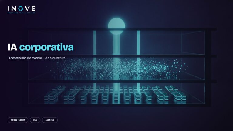 IA corporativa: o desafio não é o modelo, é a arquitetura
