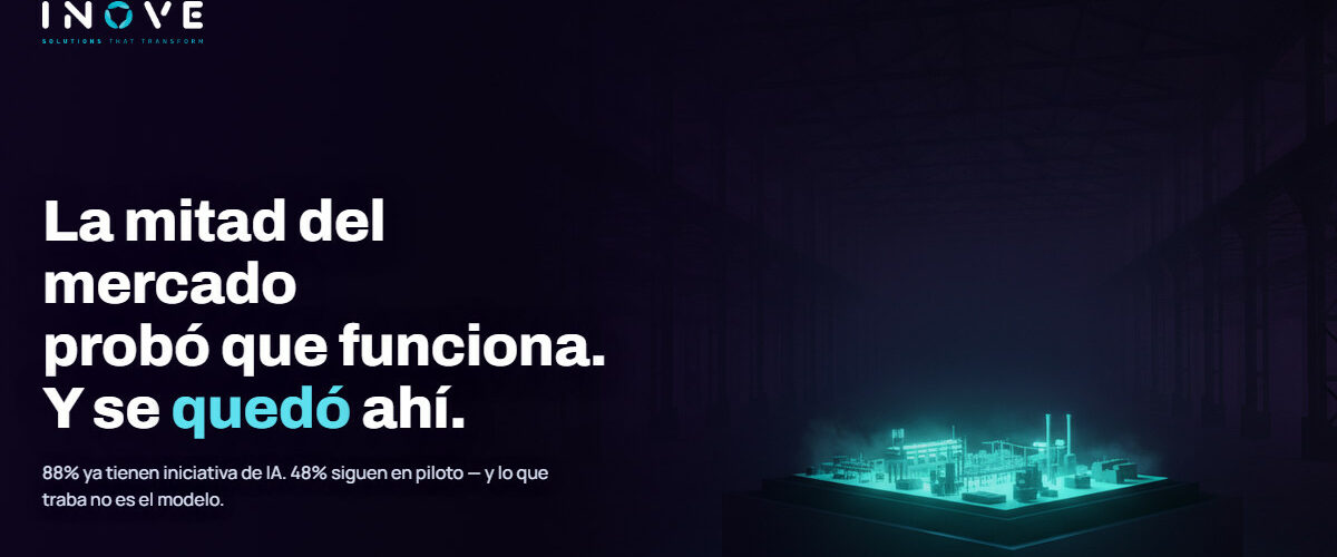 Por qué el piloto de IA no llega a producción: los cuatro bloqueos que no son del modelo