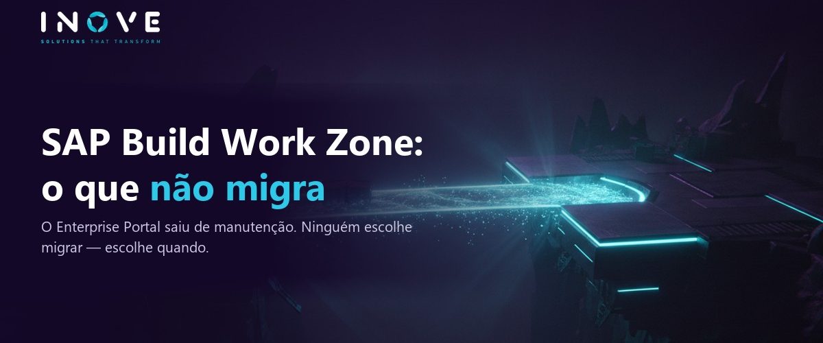 SAP Build Work Zone: o que não migra do portal legado