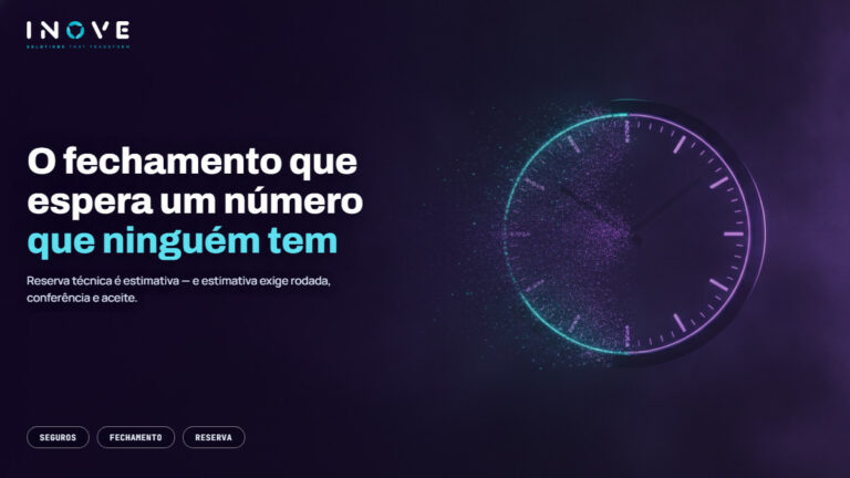 Reserva técnica e fechamento: por que o mês da seguradora nunca fecha no prazo