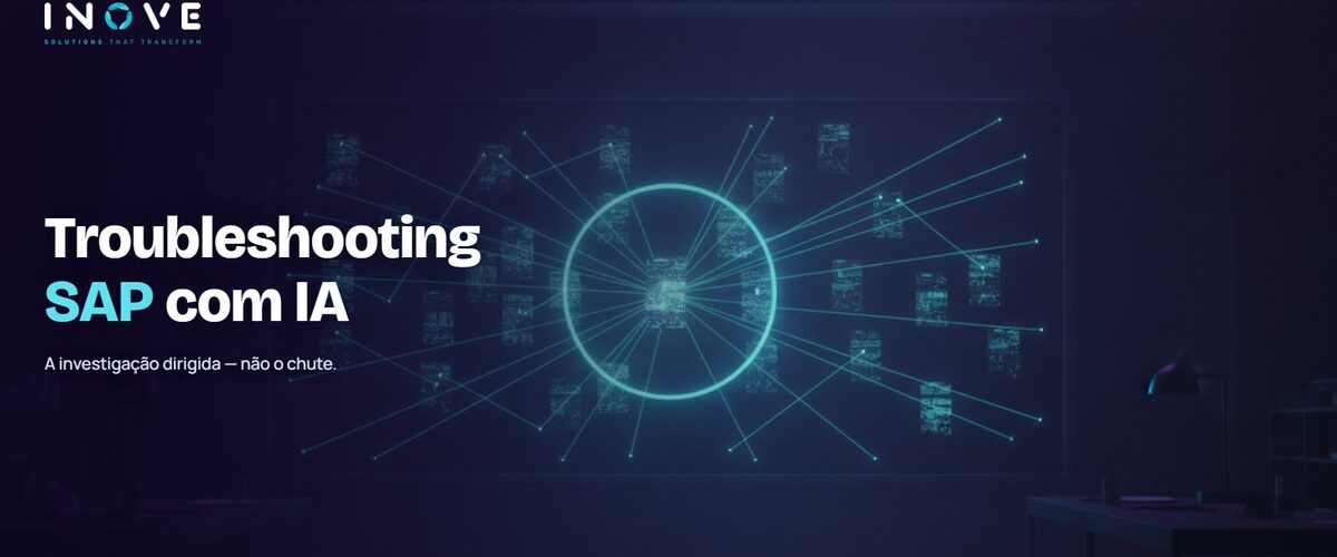 Troubleshooting SAP com IA: a investigação, não o chute