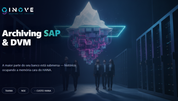 Archiving SAP: o jeito mais barato de deixar seu SAP rápido de novo