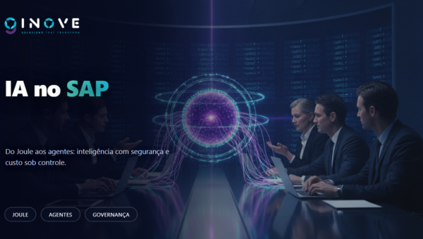 IA e SAP: o que realmente muda na TI — e como adotar com segurança e custo sob controle