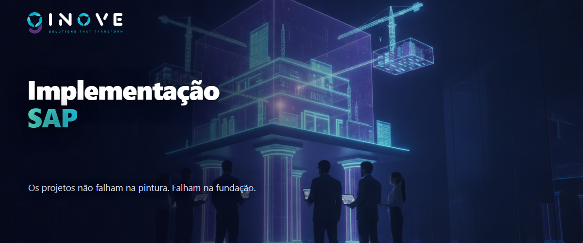 Implementação de SAP: por que a maioria dos problemas não é do SAP