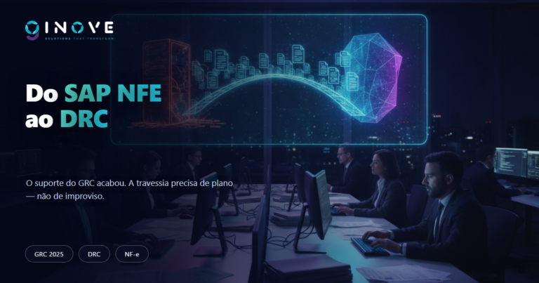 Migração do SAP NFE (GRC) para o SAP DRC: o prazo já passou — e a Reforma não espera